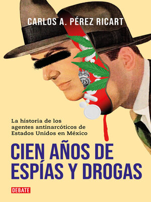 cover image of Cien años de espías y drogas